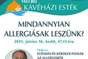 Veli bej kávéházi esték – Mindannyian allergiásak leszünk?